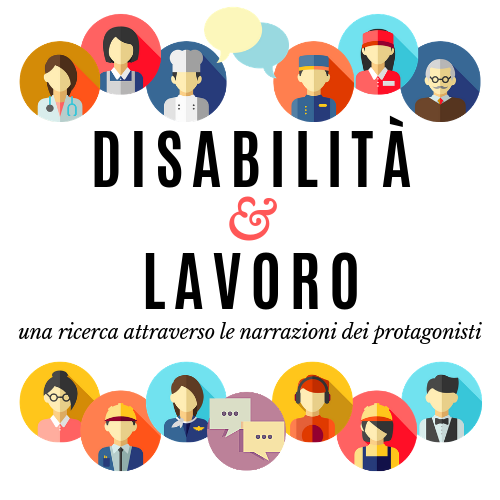 Disabilita e lavoro una ricerca attraverso le narrazioni dei protagonisti